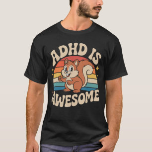 T-shirt TDAH est Incroyable Mignon Rétro Écureuil Drôle po