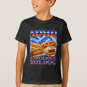 T-shirt Tdah un délicieux hot dog mème drôle de la gen z o