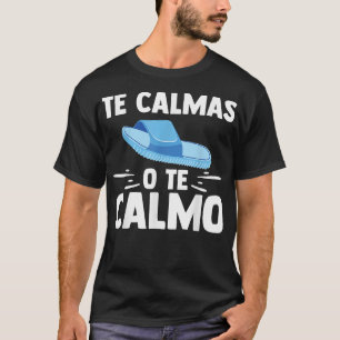 T-shirt Te Calmas O Te Calmo Professeur Espagnol Amusant E