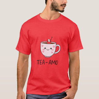T-shirt Tea amo for drink lover