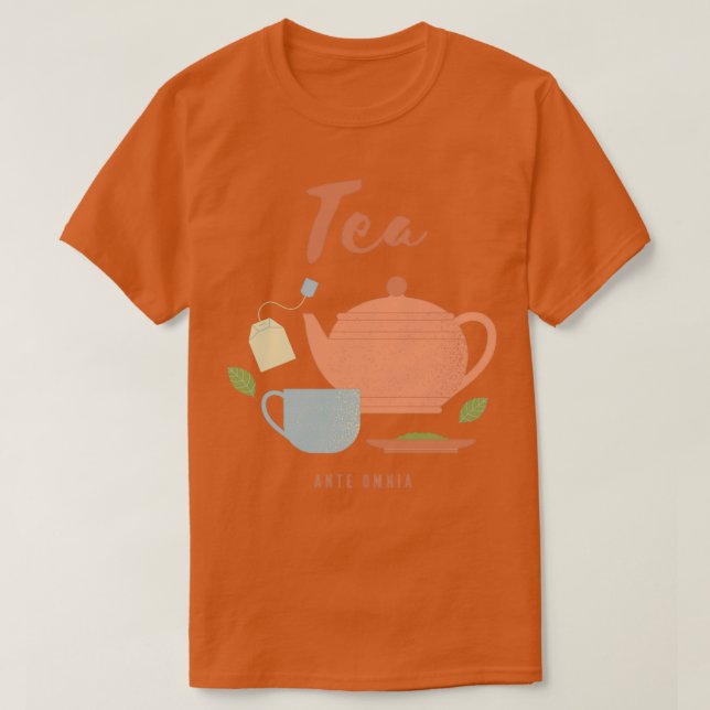 T-shirt Tea Ante Omnia (Design devant)