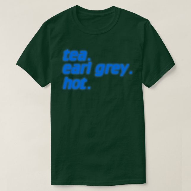 T-shirt Tea Earl Grey Hot Credits Typographie (Design devant)