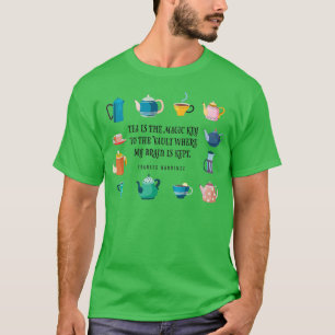 T-shirt Tea Est La Clé Magique Illustré TeaLovers Citation