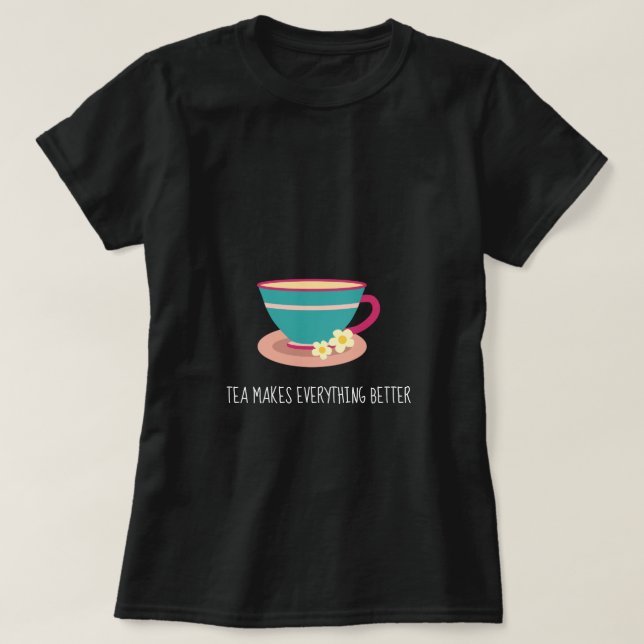 T-shirt Tea Rend tout meilleur devis camomile teacup (Design devant)