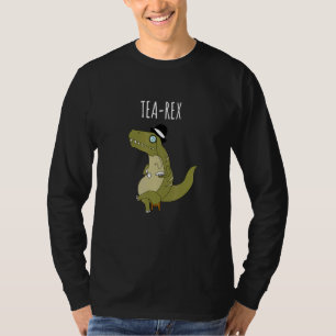 T-shirt Tea Rex T Rex Dinosaur Puns Dinosaur Plaisanteries