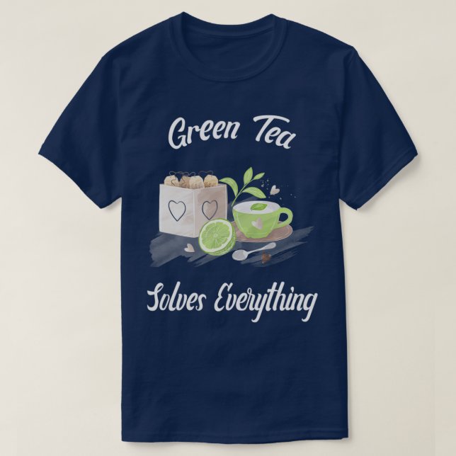 T-shirt Tea vert résout tout Teapot Tea cup Tea tasse Tea  (Design devant)