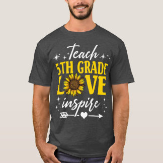 T-shirt Teach 5th Grade Love Inspire Sunflower Leopard Pre