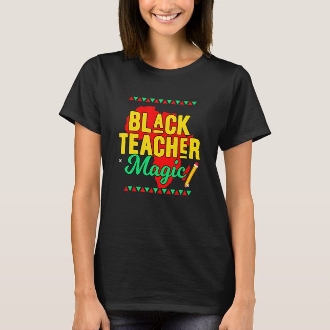 T-shirt Teach Black History Month Kids Black Teacher Afric (Devant)