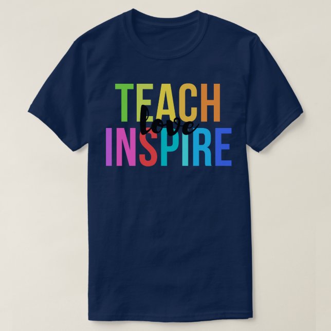 T-shirt Teach Love Inspire (Design devant)