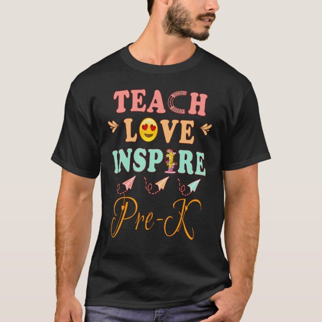 T-shirt Teach Love Inspire Pre K   History Teacher Esl Tea (Devant)
