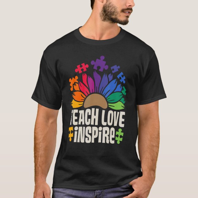 T-shirt Teach Love Inspire SPED Teacher Speducator Special (Devant)