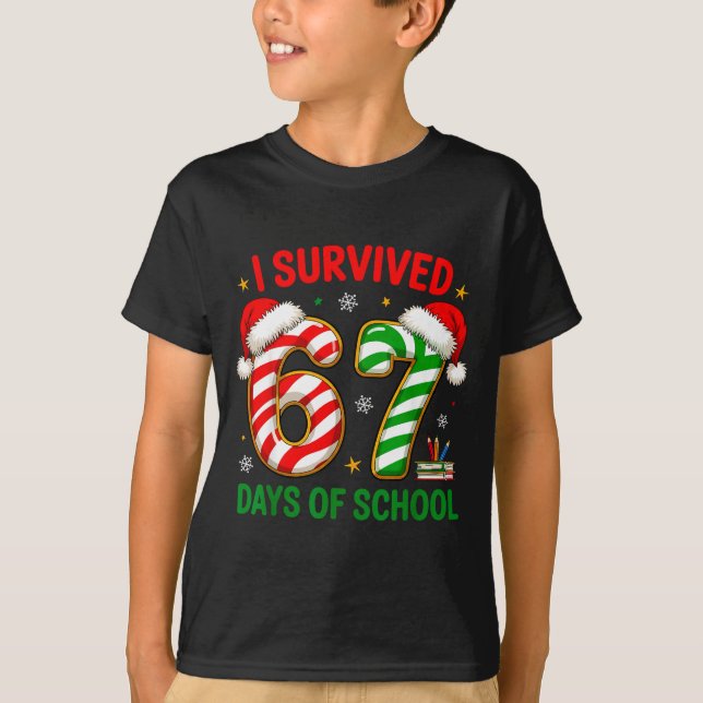 T-shirt Teacher Christmas Funny Meme I Survived 67 Days Of (Devant)
