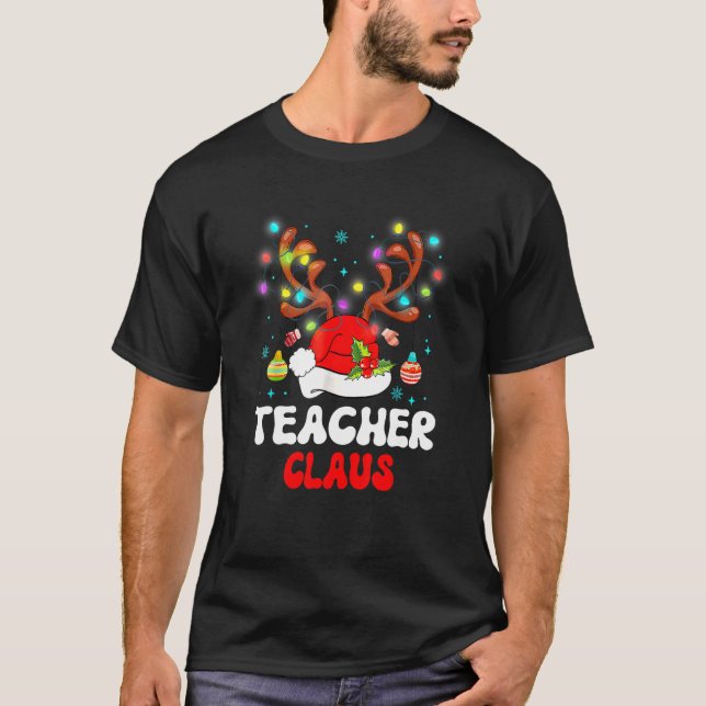 T-shirt Teacher Claus Santa Hat Reindeer Noël Light_1 (Devant)