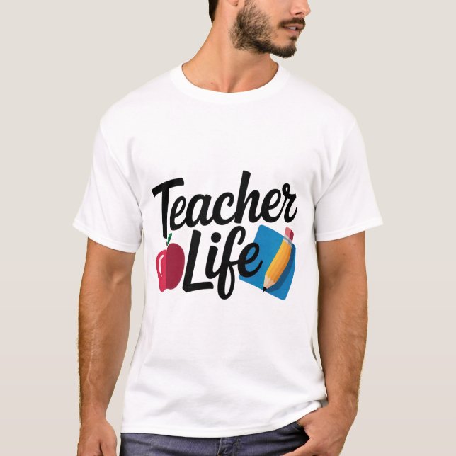 T-shirt Teacher Life Shirt – Cute Apple & Pencil Design |  (Devant)