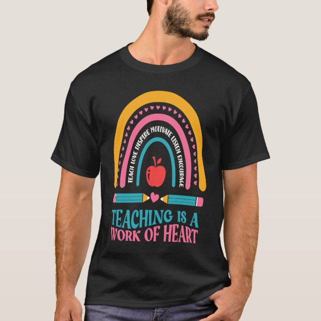 T-shirt Teacher Motivational Saying Teaching Is A work of  (Devant)