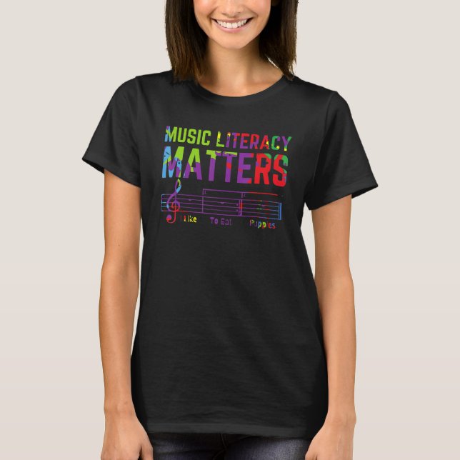 T-shirt Teacher Music Literacy Matters I Like To Eat Puppi (Devant)