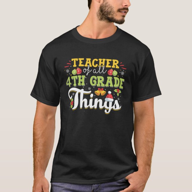 T-shirt Teacher Of All 4TH GRADE Things  for kids adult (Devant)