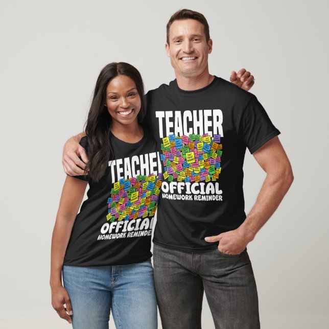 T-SHIRT TEACHER - OFFICIAL HOMEWORK REMINDER (Unisexe)