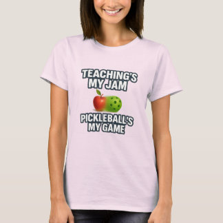 T-shirt Teacher Pickleball Shirt: Teaching's My Jam