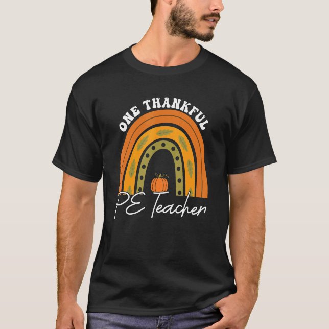 T-shirt Teacher Rainbow Thanksgiving One Thankful PE Teach (Devant)