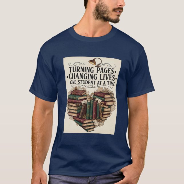 T-shirt Teacher Shirt | Turning Pages Changing Lives Book  (Devant)