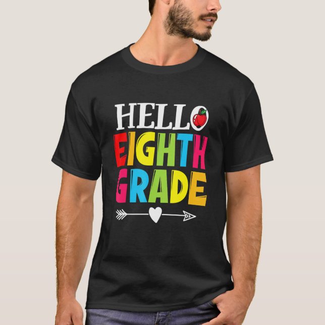 T-shirt Teacher Student Hello Eighth Grade   Back To Schoo (Devant)