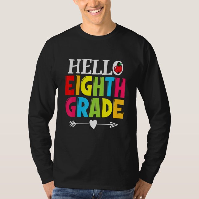 T-shirt Teacher Student Hello Eighth Grade   Back To Schoo (Devant)