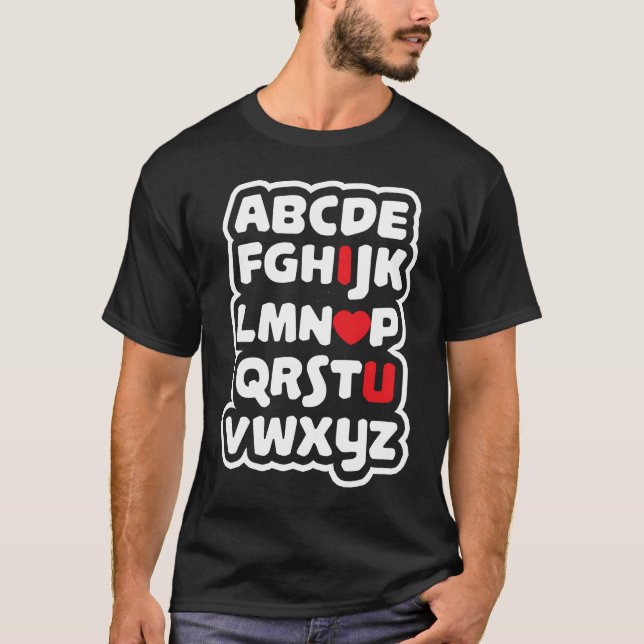 T-shirt Teacher Valentine I Love You Alphabet ABC Valentin (Devant)
