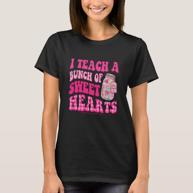 T-shirt Teacher Valentines Day I Teach A Bunch Of Sweet He (Devant)