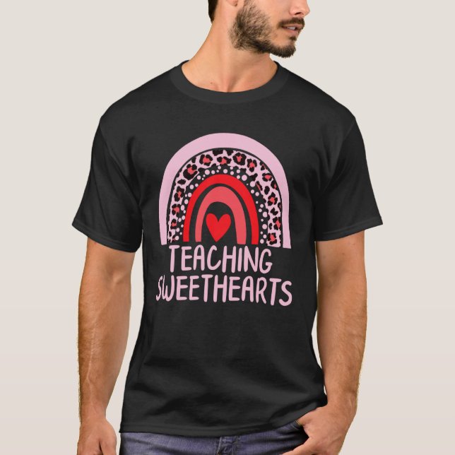 T-shirt Teacher Valentines Day Teaching Sweethearts Heart  (Devant)