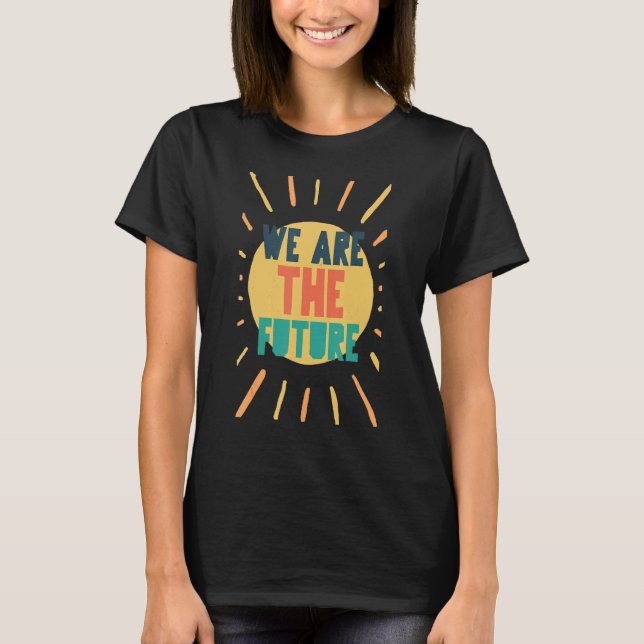 T-shirt Teacher We Are the Future Retro Back To School St (Devant)