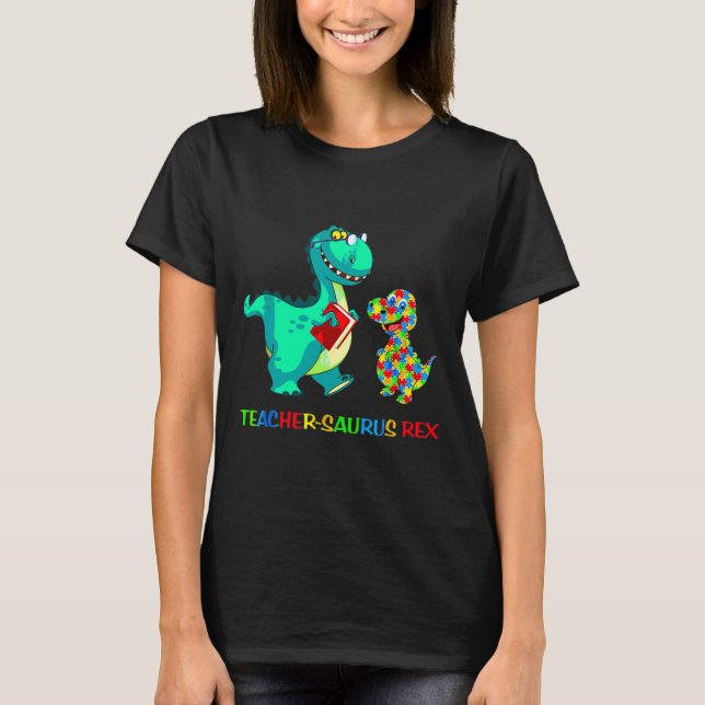 T-shirt Teachersaurus Rex Dinosaur Autisme éducation spéci (Devant)