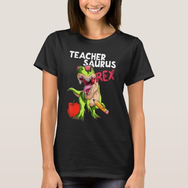 T-shirt Teachersaurus Rex Enseignant Rex Dinosaur Retour À (Devant)