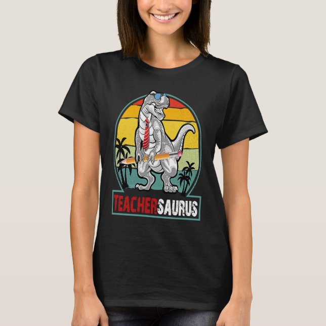 T-shirt Teachersaurus Rex Enseignant Saurus Dinosaur École (Devant)