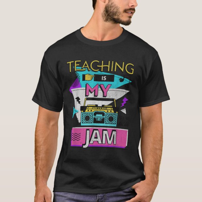 T-shirt Teaching Is My Jam Funny Retro Teacher Back To Sch (Devant)