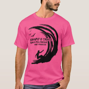 T-shirt Teahupo'O Tahiti France Polynésie Surf Paradis