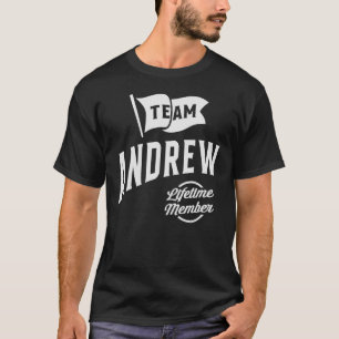 T-shirt Team Andrew Nom du membre à vie Andrew