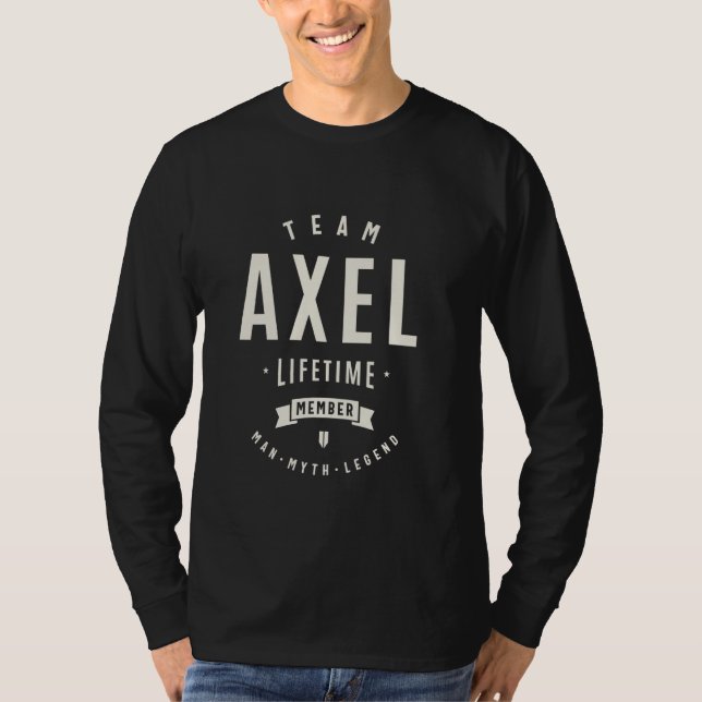 T-shirt Team Axel Membre à vie Funny Nom Axel (Devant)