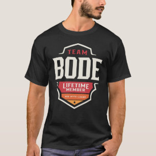 T-shirt Team Bode Lifetime Membre Funny Nom Bode