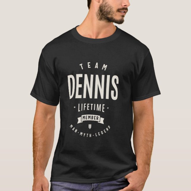T-shirt Team Dennis Lifetime Membre Funny Nom Dennis (Devant)