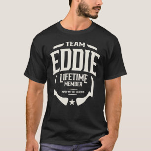 T-shirt Team Eddie Lifetime Membre Funny Nom Eddie
