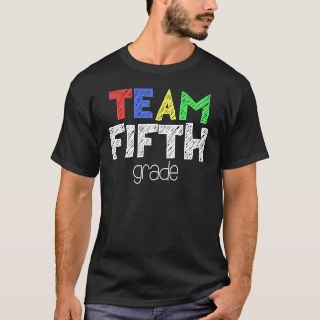 T-shirt Team Fifth Grade  5th Grade Back To School (Devant)