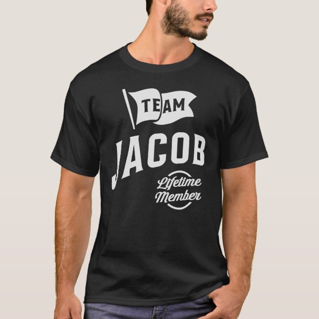 T-shirt Team Jacob Lifetime Nom du membre Jacob (Devant)