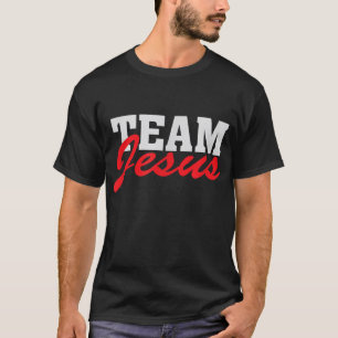 T-shirt Team Jesus - Christian Faith Citation du croyant
