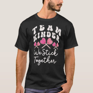 T-shirt Team Kinder We Stick Together Kindergarten Has Hea