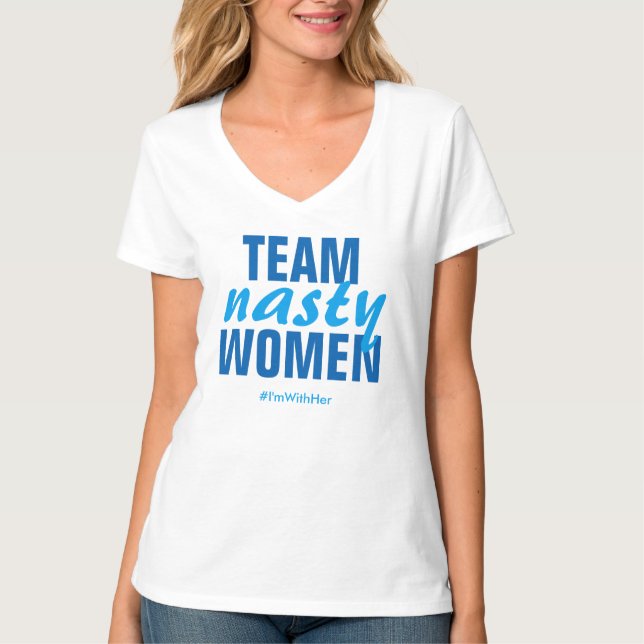 T-shirt "Team Nasty Women" Tee (Devant)