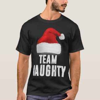T-shirt Team Naughty, Funny Christmas Pajama, Family Match