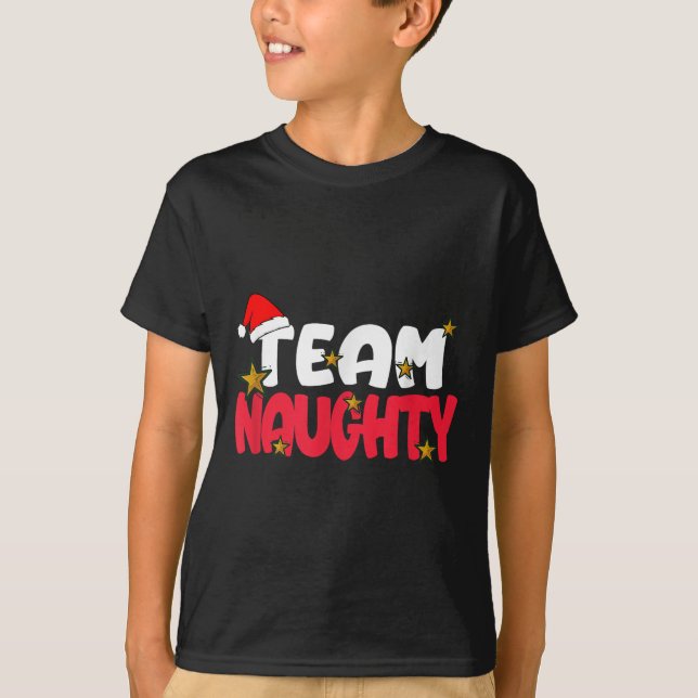 T-shirt Team Naughty Shirt Funny Matching Famille de Noël (Devant)