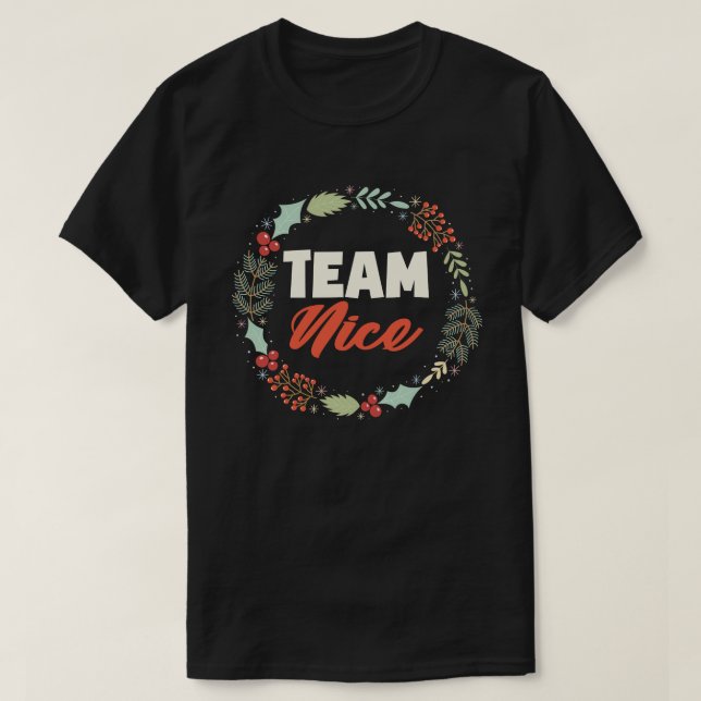 T-shirt Team Nice Funny Matching Couples Christmas Gift (Design devant)