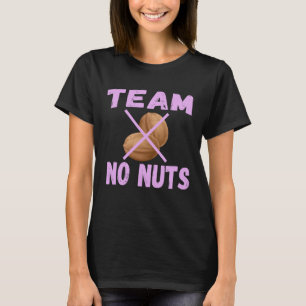 T-shirt Team No Nuts Cute Team Girl Gender Revela